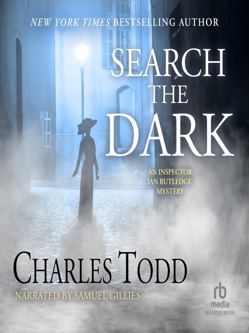 Title details for Search the Dark by Charles Todd - Available